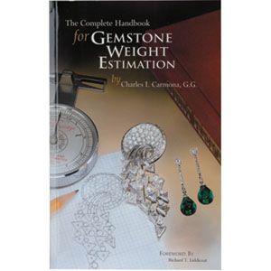 The Complete Handbook for Gemstone Weight Estimation